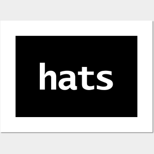 Hats Minimal Typography White Text Posters and Art